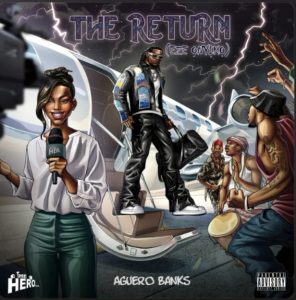 Aguero Banks – The Return (Eze Onyiko) | Download Album