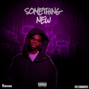 Kavan – Something New | Download Audio