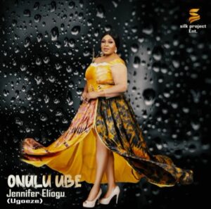 Jennifer Eliogu – Onulu Ube [Xclusive]  Download